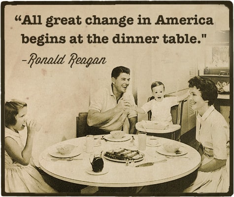 Ronald reagan at dinner table with family quote.